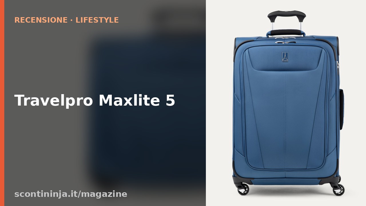 Copertina Recensione Travelpro Maxlite 5 (2026): la trolley dei flight crew, analisi onesta