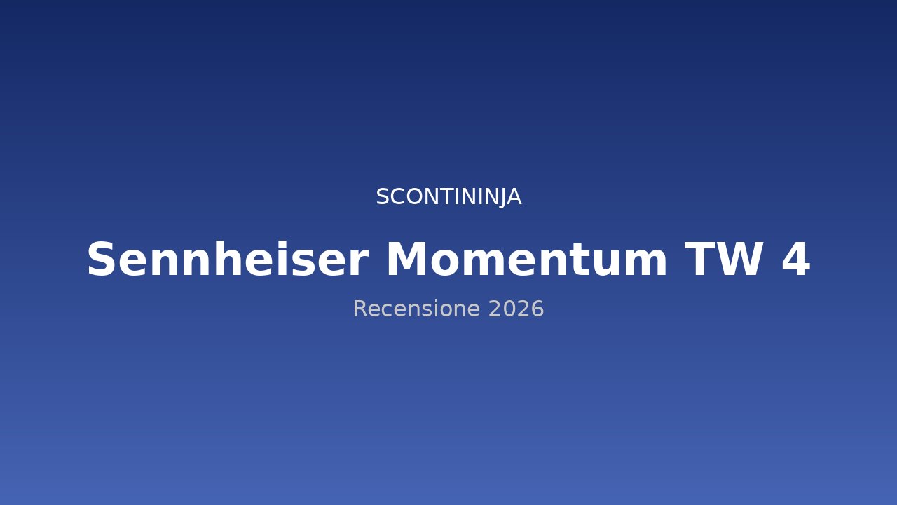 Copertina Recensione Sennheiser Momentum True Wireless 4 (2026): l'audiofilo tascabile
