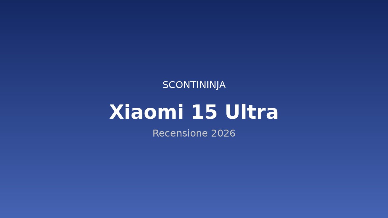 Copertina Recensione Xiaomi 15 Ultra (2026): il re della fotografia smartphone con Leica